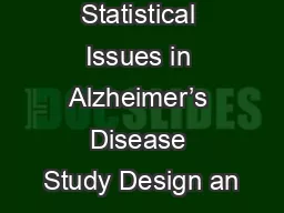 Statistical Issues in Alzheimer’s Disease Study Design an