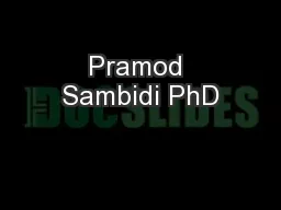 Pramod Sambidi PhD