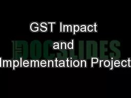 GST Impact and Implementation Project