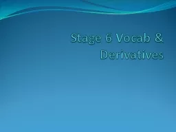 Stage 6 Vocab & Derivatives