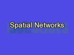 Spatial Networks