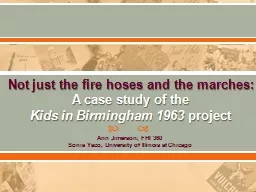 Not just the fire hoses and the marches: