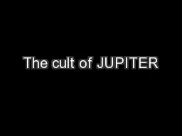 The cult of JUPITER