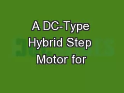 A DC-Type Hybrid Step Motor for