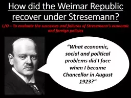 How did the Weimar Republic recover under Stresemann?