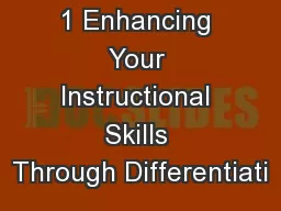 1 Enhancing Your Instructional Skills Through Differentiati