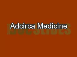 Adcirca Medicine