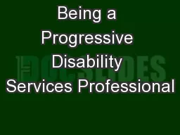 Being a Progressive Disability Services Professional