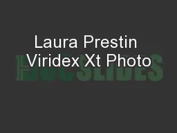 Laura Prestin Viridex Xt Photo