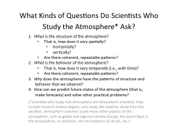 What Kinds of Questions Do Scientists Who Study the Atmosph