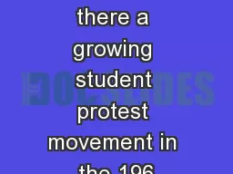 Why was there a growing student protest movement in the 196