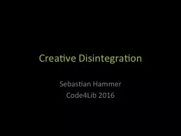 Creative Disintegration
