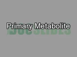 Primary Metabolite
