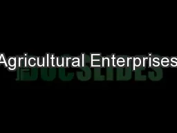 Agricultural Enterprises: