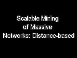 Scalable Mining of Massive Networks: Distance-based