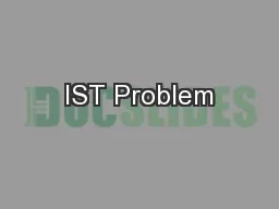 IST Problem
