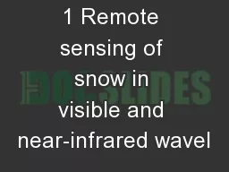 1 Remote sensing of snow in visible and near-infrared wavel