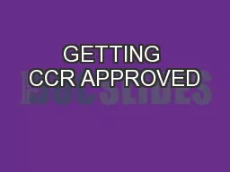 GETTING CCR APPROVED