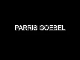 PARRIS GOEBEL