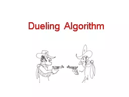 Dueling Algorithm