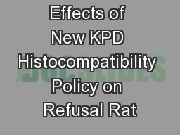 Effects of New KPD Histocompatibility Policy on Refusal Rat