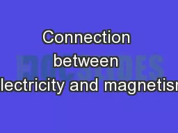 Connection between electricity and magnetism