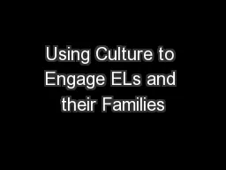 Using Culture to Engage ELs and their Families