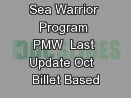 Sea Warrior Program PMW  Last Update Oct  Billet Based