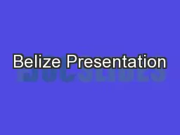 Belize Presentation