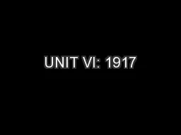 UNIT VI: 1917