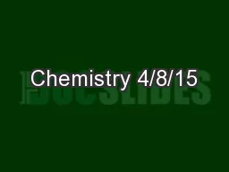 Chemistry 4/8/15