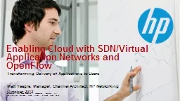 Enabling Cloud with SDN/Virtual Application Networks and
