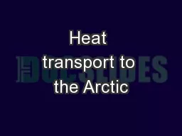 Heat transport to the Arctic