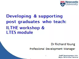 D eveloping & supporting post graduates who teach: