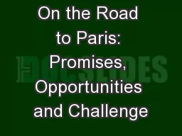 On the Road to Paris: Promises, Opportunities and Challenge
