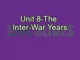 Unit 8-The Inter-War Years