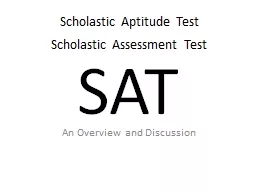 SAT An Overview and Discussion