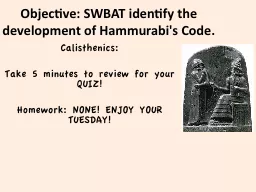 Objective: SWBAT identify the development of Hammurabi's Co