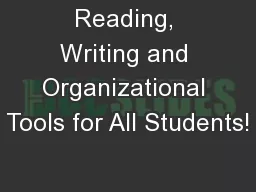 Reading, Writing and Organizational Tools for All Students!