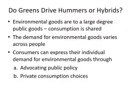 Do Greens Drive Hummers or Hybrids?