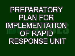 PREPARATORY PLAN FOR IMPLEMENTATION OF RAPID RESPONSE UNIT