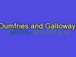 Dumfries and Galloway: