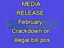 MEDIA RELEASE  February  Crackdown on illegal bill pos
