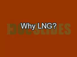 Why LNG?