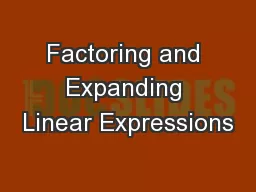 Factoring and Expanding Linear Expressions