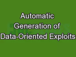 Automatic Generation of Data-Oriented Exploits