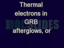 Thermal electrons in GRB afterglows, or