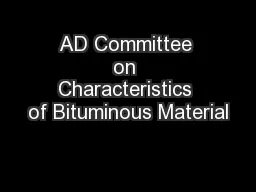 AD Committee on Characteristics of Bituminous Material
