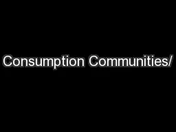 Consumption Communities/