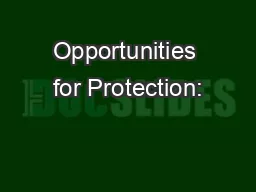 Opportunities for Protection: